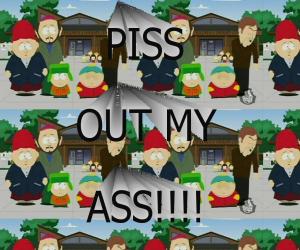 Piss Out My Ass South Park 42
